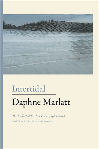 Malaea Ergina & Hannah Karpinski on Daphne Marlatt: Intertidal